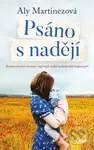 Psáno s nadějí (Krutou minulost nezmění, mají však naději na laskavější budoucnost?) - kniha z kategorie Romantika