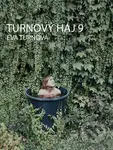 Turnový háj 9 - Eva Turnová - kniha z kategorie Beletrie