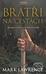 Bratři na cestách - Mark Lawrence - kniha z kategorie Sci-fi a fantasy
