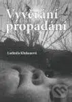 Vyvěrání propadání - Ludmila Klukanová - kniha z kategorie Beletrie