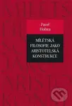 Mílétská filosofie jako aristotelská konstrukce (Studie o základních pojmech a představách) - kniha z kategorie Filozofie