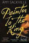 Painter to the King - Amy Sackville