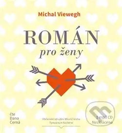 Román pro ženy - Michal Viewegh - audiokniha z kategorie Společenská beletrie