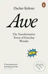Awe (The Transformative Power of Everyday Wonder) - Dacher Keltner - kniha z kategorie Psychologie
