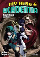 My Hero Academia 06: Potíže - Kóhei Horikoši