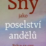 Sny jako poselství andělů - Radomil Hradil