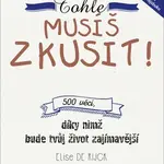 Tohle musíš zkusit! - Elise De Rijck