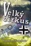 Velký cirkus - Clostermann Pierre