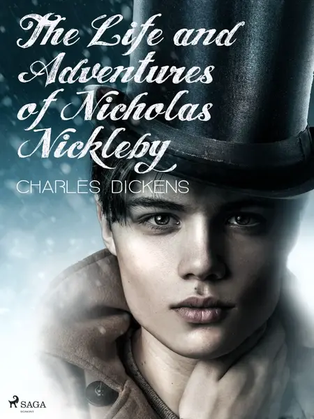 The Life and Adventures of Nicholas Nickleby - Charles Dickens