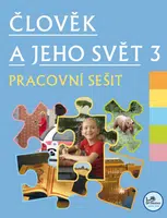 Člověk a jeho svět 3 – Pracovní sešit