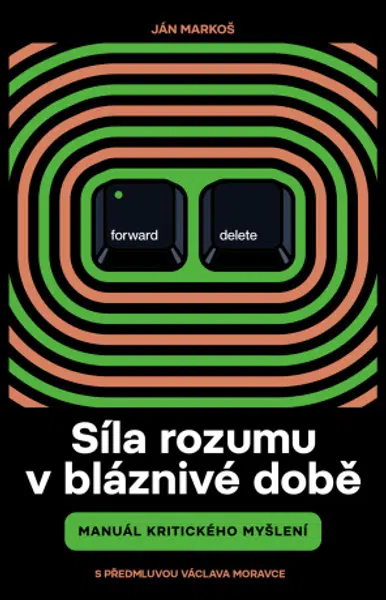 Síla rozumu v bláznivé době - Ján Markoš - e-kniha