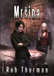 Mršina - Rob Thurman