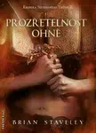 Prozřetelnost ohně - Brian Staveley - e-kniha