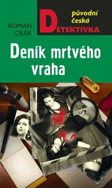 Deník mrtvého vraha - Roman Cílek
