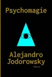 Psychomagie - Alejandro Jodorowsky