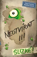Neotvírat!!! Slizké! - Charlotte Habersack - e-kniha