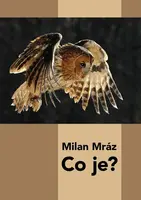 Co je? - Milan Mráz