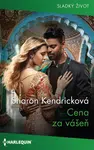 Cena za vášeň - Sharon Kendricková - e-kniha