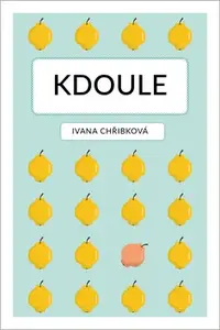 Kdoule - Ivana Chřibková