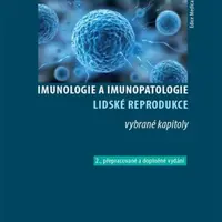 Imunologie a imunopatologie lidské reprodukce - Zdenka Ulčová-Gallová, Jindřich Madar