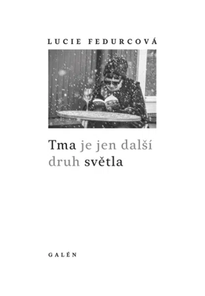 Tma je jen další druh světla - Lucie Fedurcová - e-kniha