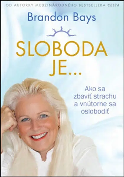 Sloboda je... - Brandon Bays