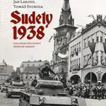 Sudety 1938 - Jan Lakosil, Tomáš Svoboda