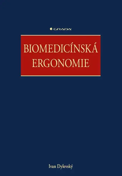 Biomedicínská ergonomie - Ivan Dylevský