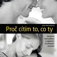 Proč cítím to, co ty - Joachim Bauer - e-kniha