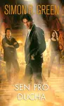 Sen pro ducha - Hledači duchů 3 - Simon R. Green