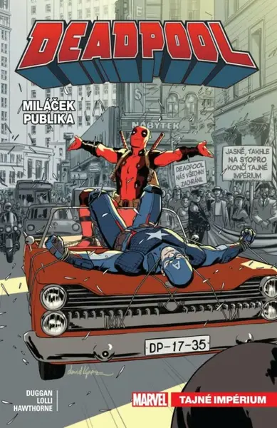 Deadpool Miláček publika - Gerry Duggan, Mike Hawthorne
