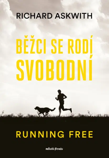 Běžci se rodí svobodní - Richard Askwith - e-kniha