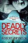 Deadly Secrets - Robert Bryndza
