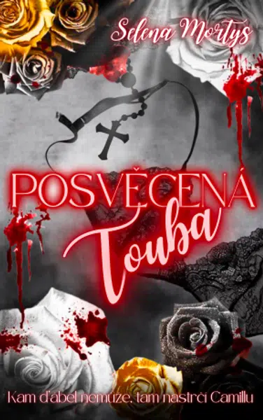 Posvěcená touha - Selena Mortys - e-kniha