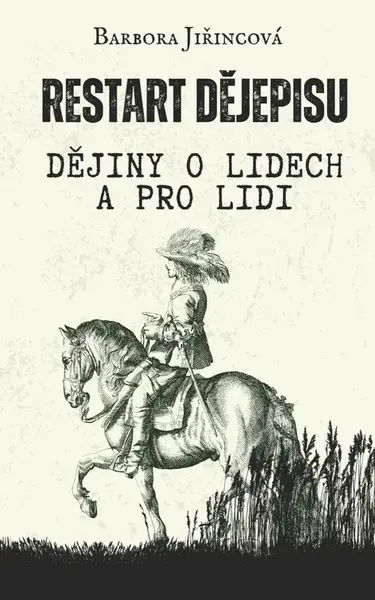 Restart dějepisu - Barbora Jiřincová