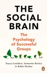 The Social Brain - Robin Dunbar, Tracey Camilleri, Samantha Rockey