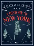 A History of New York - Washington Irving