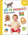 Už to poznáš? Prvné slová