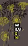 Do tmy - Anna Bolavá