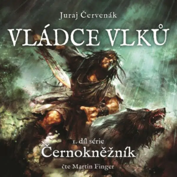 Vládce vlků - Juraj Červenák - audiokniha