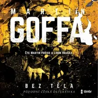 Bez těla - Martin Goffa - audiokniha