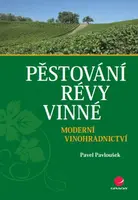 Pěstování révy vinné - Pavel Pavloušek