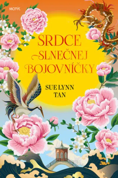 Srdce slnečnej bojovníčky - Sue Lynn Tan