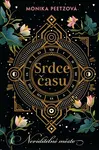 Srdce času: Neviditelné město - Monika Peetzová