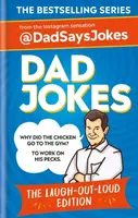 Dad Jokes: The Laugh-out-loud edition - Jokes Dad Says