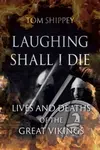 Laughing Shall I Die - Shippey Tom