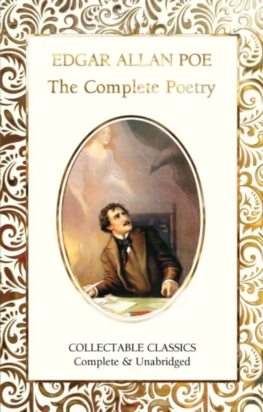 The Complete Poetry of Edgar Allan Poe - Edgar Allan Poe
