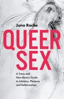 Queer Sex - Juno Roche