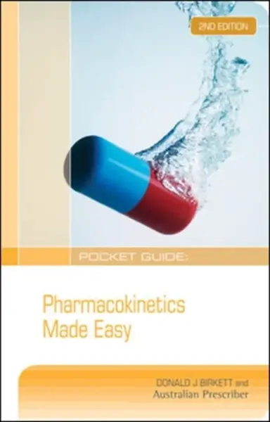 Pocket Guide: Pharmacokinetics Made Easy - Donald Birkett