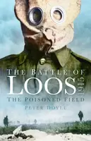 The Battle of Loos 1915 - Peter Doyle